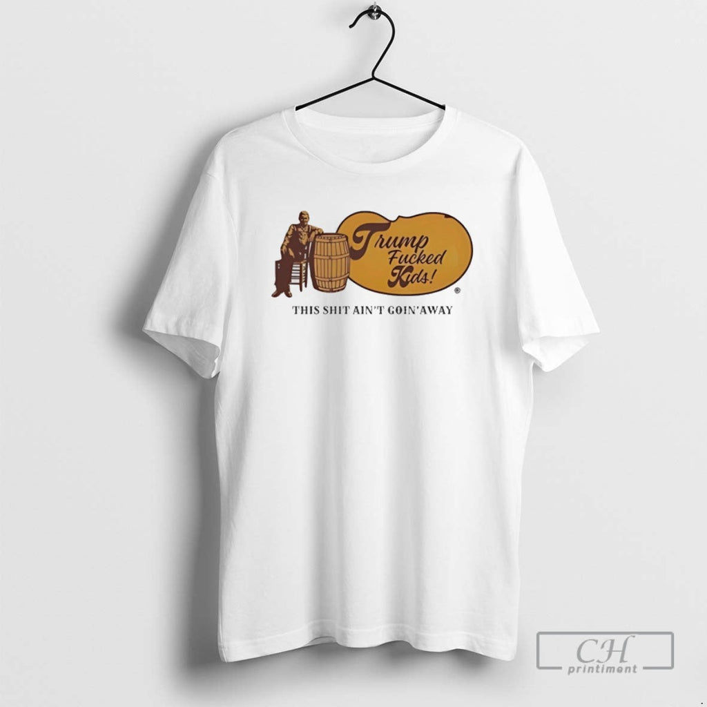 Cracker Barrel Trump Fucked Kids T Shirts Unisex T-shirt, Sweatshirt, Hoodie, Long Sleeve Tee - T-Shirt, Sweatshirt, Hoodie