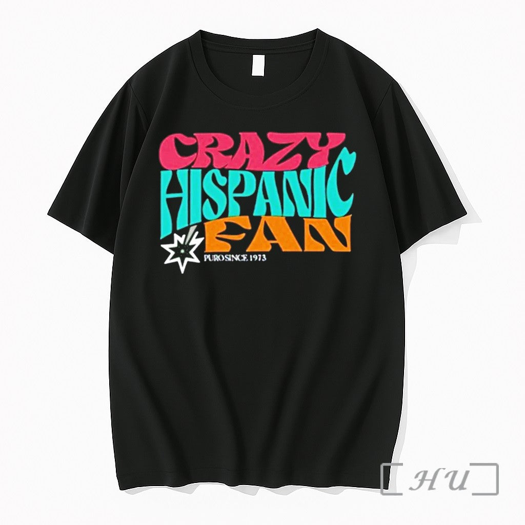 Crazy Hispanic Fan Vintage Tshirts Sweater Hoodie Jpg Unisex T-shirt, Sweatshirt, Hoodie, Long Sleeve Tee - T-Shirt, Sweatshirt, Hoodie