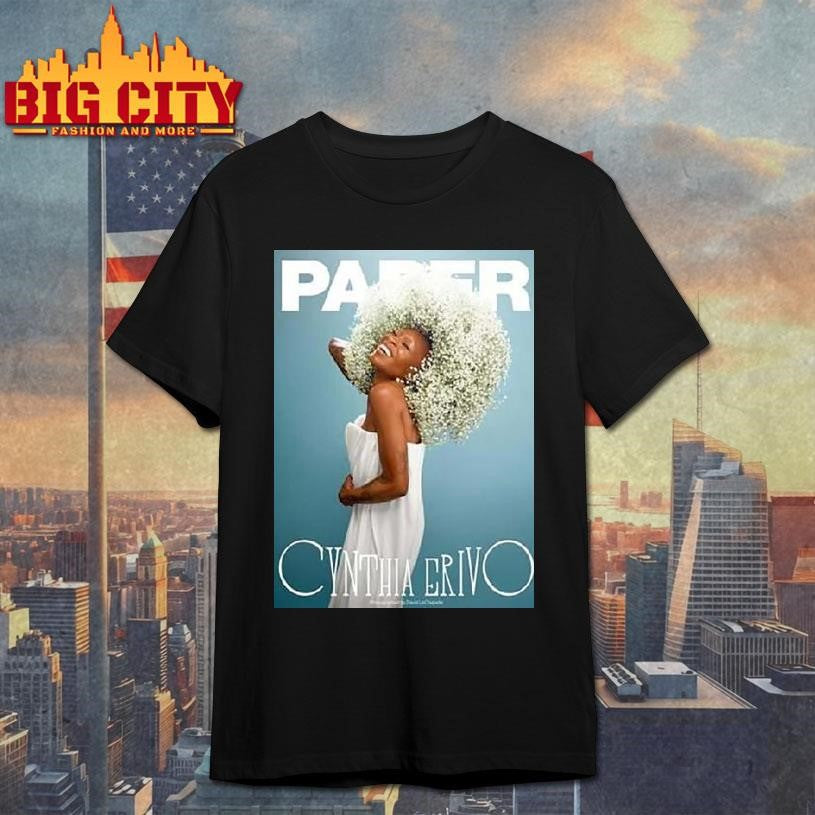 Cynthia Erivo Graces The Cover Of Paper Magazine Shirt Unisex T-shirt, Sweatshirt, Hoodie, Long Sleeve Tee - T-Shirt, Sweatshirt, Hoodie