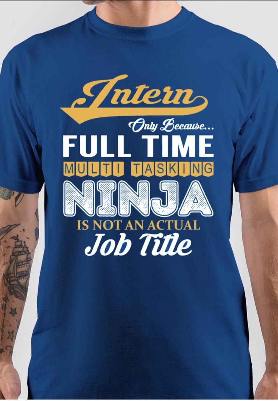 Intern Ninja Job Tittle T-Shirts, Hoodie, Sweatshirt - T-Shirt, Sweatshirt, Hoodie