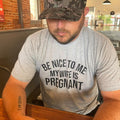 Dad Announcement New Dad Pregnency Reveal Dad Be Be Nice Me My Wife Is Pregnant Expecting Dad T-Shirts, Hoodie, Sweatshirt - T-Shirt, Sweatshirt, Hoodie
