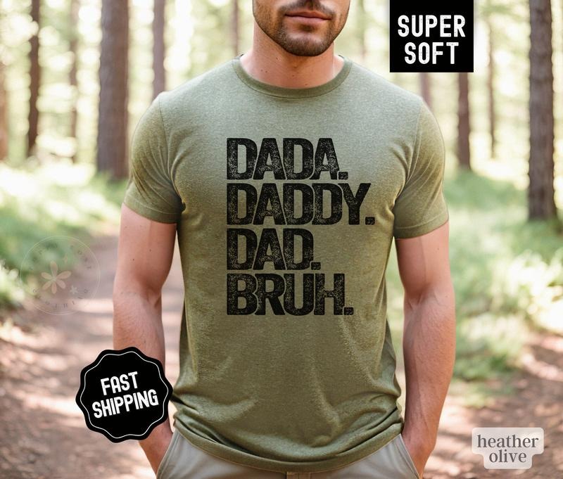 Dad Daddy Dad Bruh Shirt Dad Dad Child Dad Soft Cotton Shirt Menswear T-Shirts, Hoodie, Sweatshirt - T-Shirt, Sweatshirt, Hoodie