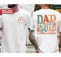 Dad Daughter Squad Unbreakablebond Shirt Dad Girl Dad Daughter Shirt Funny Dad Shirt Dad Daughter 2 Sides T-Shirts, Hoodie, Sweatshirt - T-Shirt, Sweatshirt, Hoodie