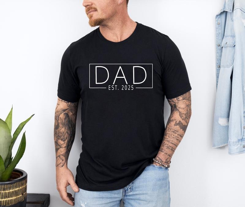 Dad Est. 2025 Shirt Expect Baby 2025 Father 2025 New Dad 2025 T-Shirts, Hoodie, Sweatshirt - T-Shirt, Sweatshirt, Hoodie