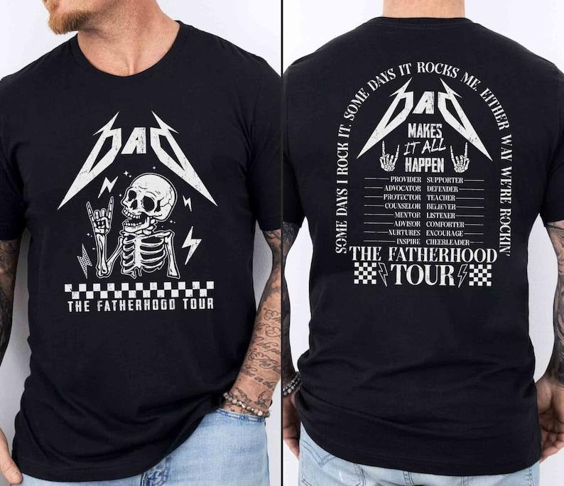 Dad Fatherhood Tour Shirt Dad Fatherhood Shirt Shirt Father Some Days I Rock Shirt Rock Dad Shirt T-Shirts, Hoodie, Sweatshirt - T-Shirt, Sweatshirt, Hoodie