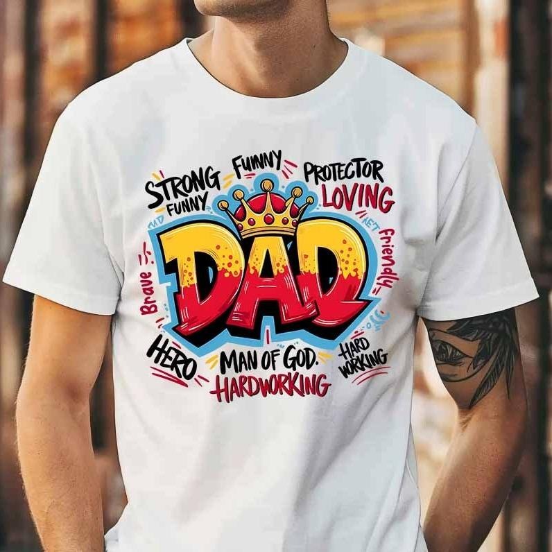 Dad Graffiti Shirt Funny Hero King Dad 100% Cotton Soft Cozy Fabric T-Shirts, Hoodie, Sweatshirt - T-Shirt, Sweatshirt, Hoodie