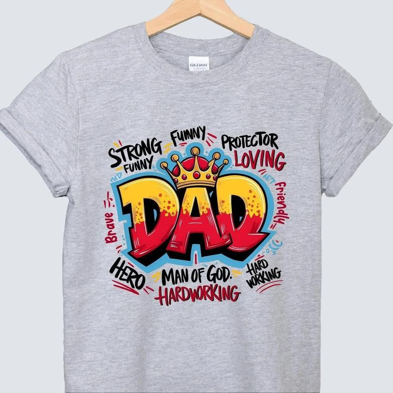 Dad Graffiti Shirt Funny Hero King Man God 100% Cotton T-Shirts, Hoodie, Sweatshirt - T-Shirt, Sweatshirt, Hoodie