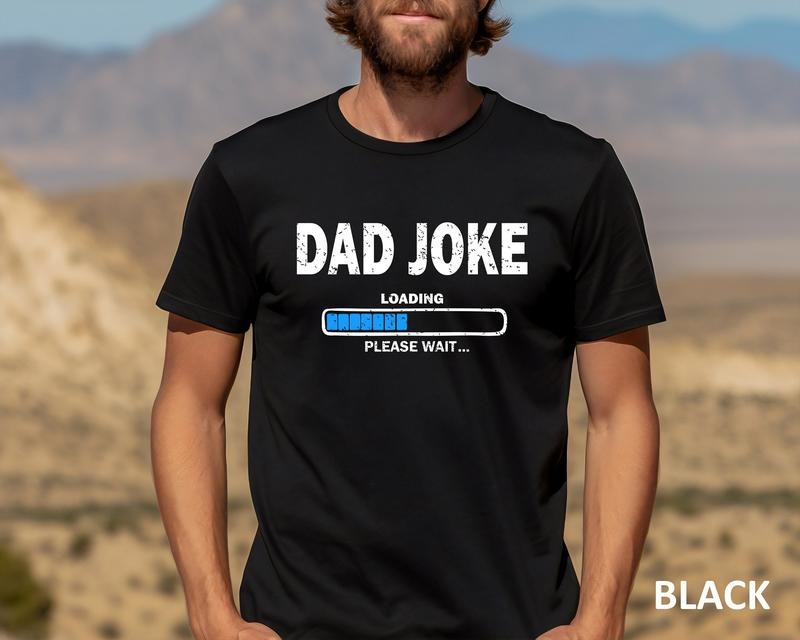 Dad Joke Loading Please Wait Shirt Dad Joke Loading Shirt Dad Humor Shirt Funny Fathers New Dad Shirt Sarcastic Dad T-Shirts, Hoodie, Sweatshirt - T-Shirt, Sweatshirt, Hoodie