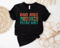 Dad Joke Loading Shirt Dad Jokes Shirt New Dad Shirt Dad Shirt Father Figure Shirt Daddy Shirt Shirt Dad T-Shirts, Hoodie, Sweatshirt - T-Shirt, Sweatshirt, Hoodie