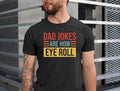 Dad Jokes Dad Jokes Are How Eye Roll Shirt Shirt Funny Father'S Shirt T-Shirts, Hoodie, Sweatshirt - T-Shirt, Sweatshirt, Hoodie