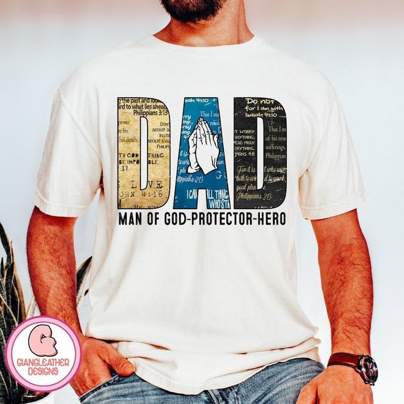 Dad Man God Protector Hero Shirt Dad Shirt Christian Dad Shirt Praying Dad Shirt Bible Verse Shirt Father Shirt Religious Dad Shirt Dad Shirt Father T-Shirts, Hoodie, Sweatshirt - T-Shirt, Sweatshirt, Hoodie