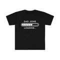 Dad Shirt Dad Funny Dad Husband Dad Joke Loading Dad Dad Dad T-Shirts, Hoodie, Sweatshirt - T-Shirt, Sweatshirt, Hoodie