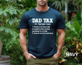 Dad Tax Noun Shirt Sarcastic Dad Shirt Best Father T-Shirts, Hoodie, Sweatshirt - T-Shirt, Sweatshirt, Hoodie