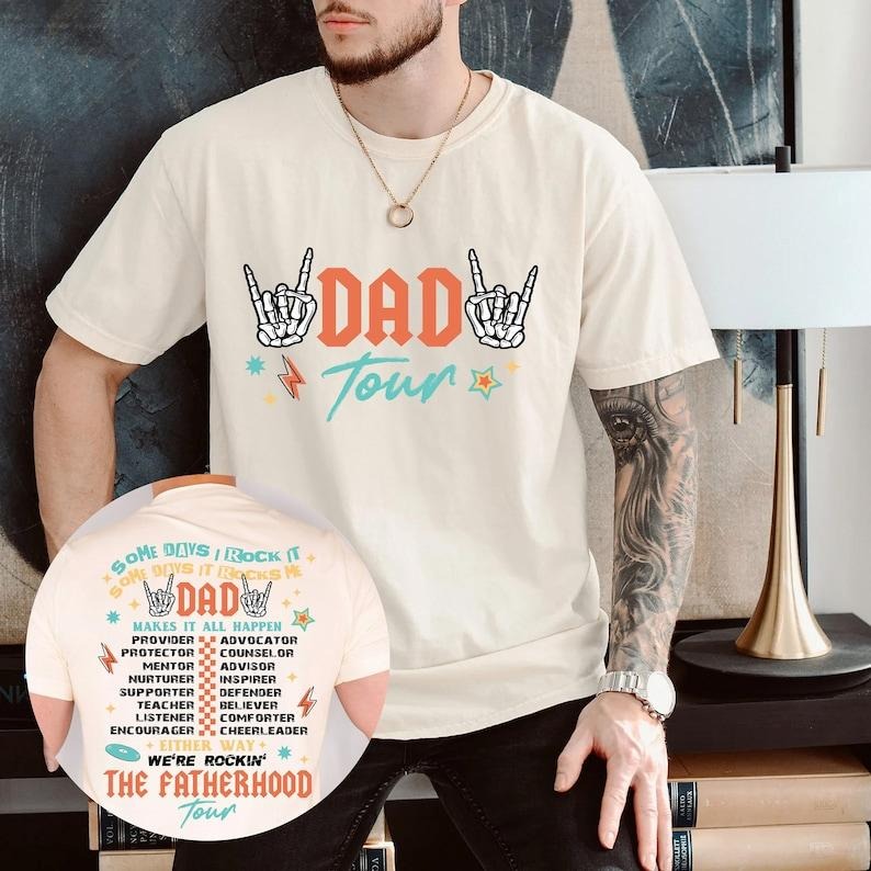 Dad Tour Front Back Shirt Some Days I Rock Dad Fatherhood Shirt Daddy Husband T-Shirts, Hoodie, Sweatshirt - T-Shirt, Sweatshirt, Hoodie