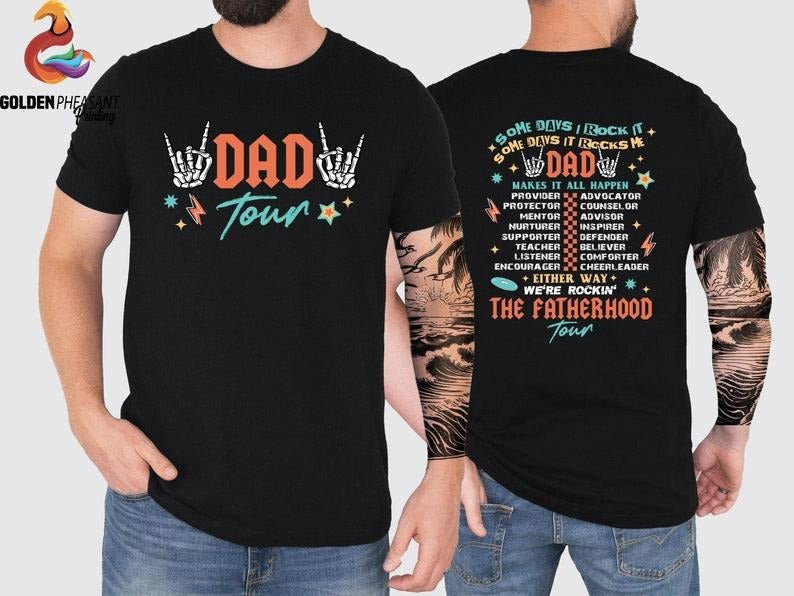 Dad Tour Shirt Dada Fatherhood Shirt Shirt Father Some Days I Rock Shirt Front Back Shirt T-Shirts, Hoodie, Sweatshirt - T-Shirt, Sweatshirt, Hoodie