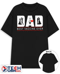 Dad best vaccine ever shirt Unisex T-shirt, Sweatshirt, Hoodie, Long Sleeve Tee - T-Shirt, Sweatshirt, Hoodie