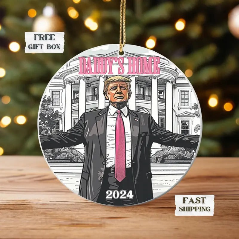 Daddy'S Home Ornament White House Trump 2024 Ornament Political Ornament Election Ornament Funny Trump Ornament Trump Ornament T-Shirts, Hoodie, Sweatshirt - T-Shirt, Sweatshirt, Hoodie