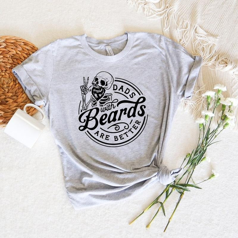 Dads Beards Are Better Shirt Funny Dad Beard Shirt Cool Dad Shirt T-Shirts, Hoodie, Sweatshirt - T-Shirt, Sweatshirt, Hoodie