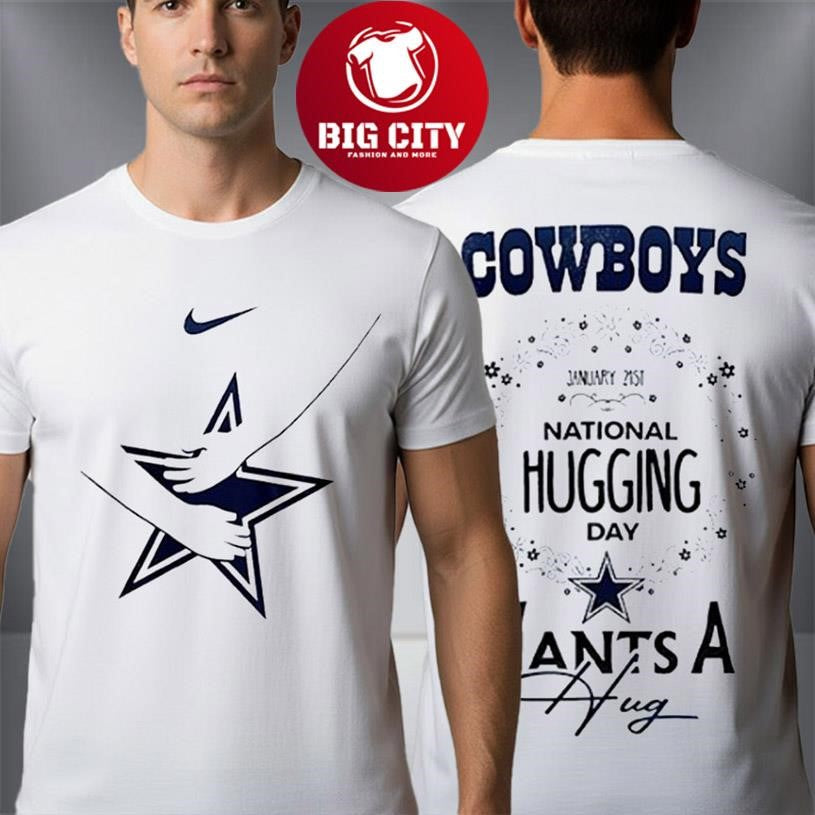 Dallas Cowboys National Hugging Day On January 21 2026 Wants A Hug Two Sided Shirt Unisex T-shirt, Sweatshirt, Hoodie, Long Sleeve Tee - T-Shirt, Sweatshirt, Hoodie