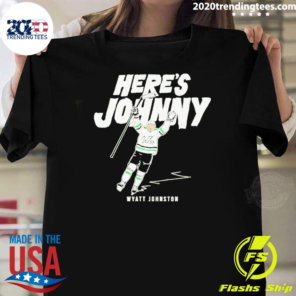Dallas Stars Wyatt Johnston Heres Johnny Signature Shirt Unisex T-shirt, Sweatshirt, Hoodie, Long Sleeve Tee - T-Shirt, Sweatshirt, Hoodie