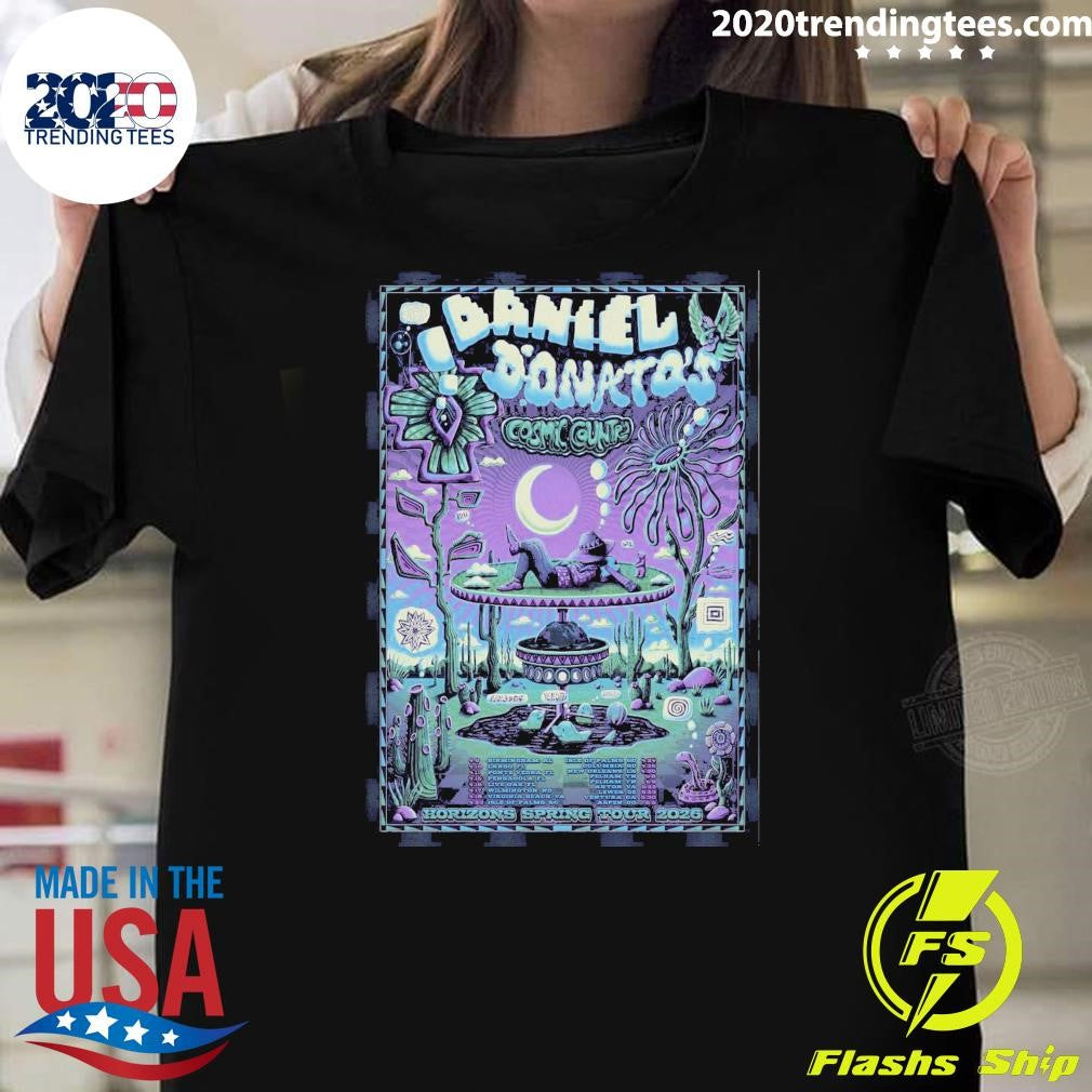 Daniel Donatos Cosmic Country Horizons Spring Tour 26 Shirt Unisex T-shirt, Sweatshirt, Hoodie, Long Sleeve Tee - T-Shirt, Sweatshirt, Hoodie
