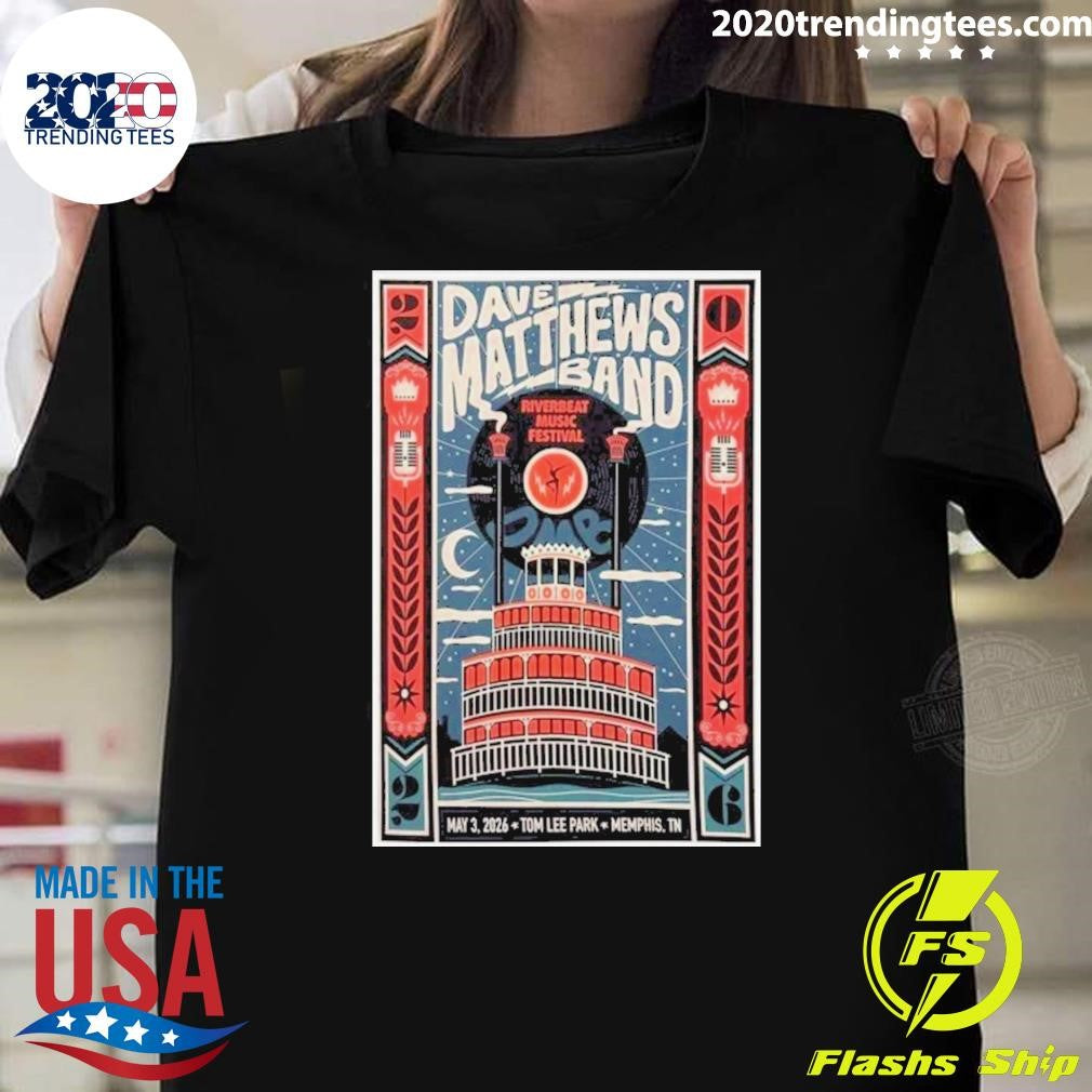 Dave Matthews Band May 3 2026 Tom Lee Park, Memphis TN Shirt Unisex T-shirt, Sweatshirt, Hoodie, Long Sleeve Tee - T-Shirt, Sweatshirt, Hoodie