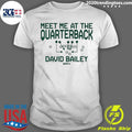 David Bailey Meet Me At The Quarterback 2026 Shirt Unisex T-shirt, Sweatshirt, Hoodie, Long Sleeve Tee - T-Shirt, Sweatshirt, Hoodie