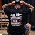 Dead P@Dophiles Don'T Re Offend Printed T Shirtstyle{N002}4 T-Shirts, Hoodie, Sweatshirt - T-Shirt, Sweatshirt, Hoodie