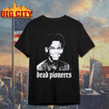Dead Pioneers Graphic Shirt Unisex T-shirt, Sweatshirt, Hoodie, Long Sleeve Tee - T-Shirt, Sweatshirt, Hoodie