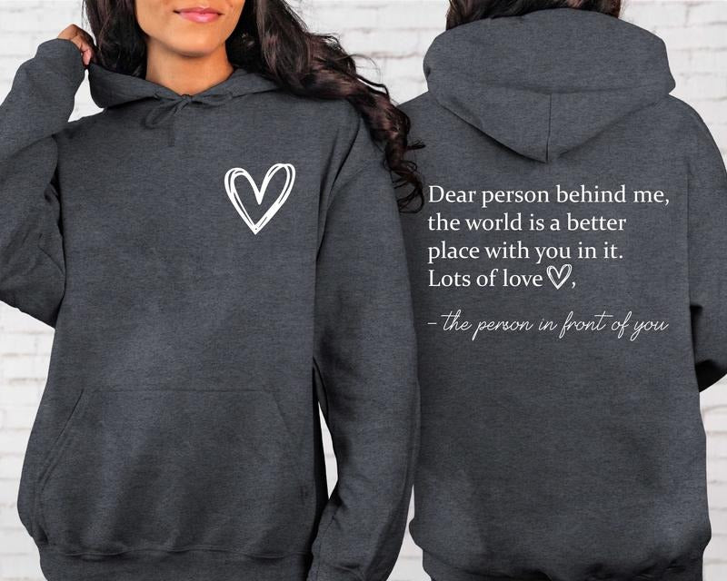 Dear Person Behind Me Front Back Inspirational Be Kind Mental Health Tomorrow Needs You You Matter T-Shirts, Hoodie, Sweatshirt - T-Shirt, Sweatshirt, Hoodie