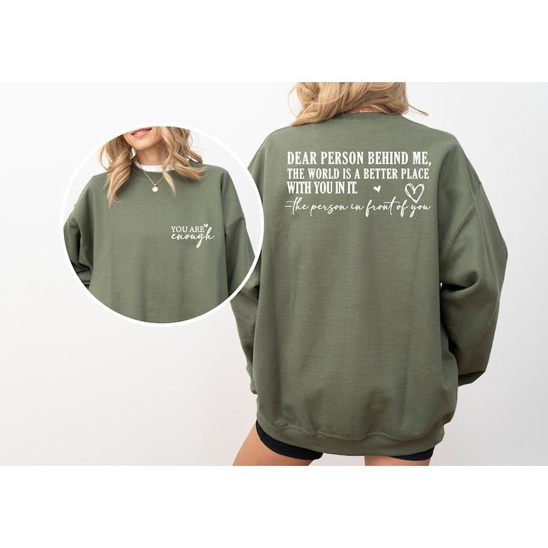 Dear Person Behind Me Front Back Inspirational Mental Health Positivity 2 Sides Cotton T-Shirts, Hoodie, Sweatshirt - T-Shirt, Sweatshirt, Hoodie