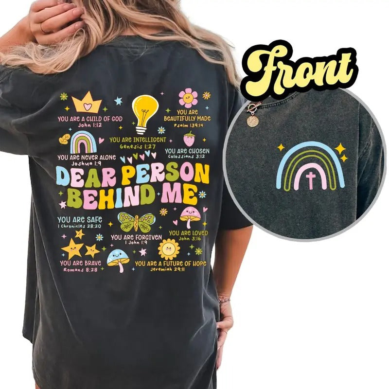 Dear Person Behind Me Shirt Mental Health Shirts Motivational Christian Printed Shirt Cotton Fabric Casual Bible Verse Inspirational Top Womenswear Comfort Fic Chic T-Shirts, Hoodie, Sweatshirt - T-Shirt, Sweatshirt, Hoodie