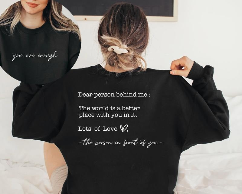 Dear Person Behind Me You Matter Shirt You Are Enough Mental Health Matters T-Shirts, Hoodie, Sweatshirt - T-Shirt, Sweatshirt, Hoodie