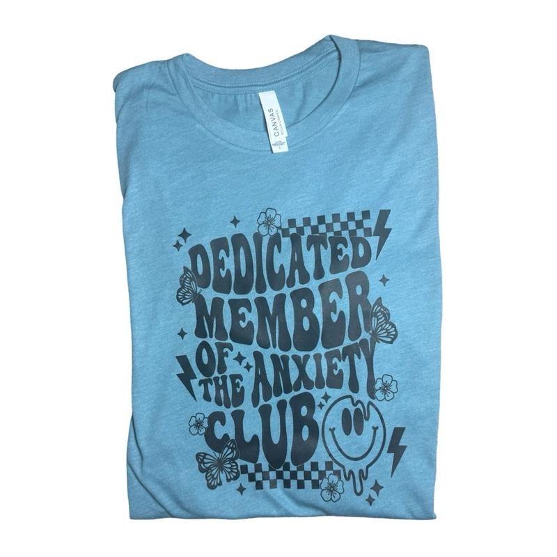 Dedicated Member Anxiety Club Womenswear Casual Funny T-Shirts, Hoodie, Sweatshirt - T-Shirt, Sweatshirt, Hoodie