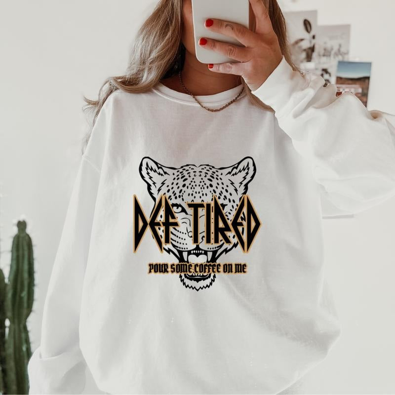 Def Tired ~ Relaxed Fit Printed USA Womenswear Casual Comfortable T-Shirts, Hoodie, Sweatshirt - T-Shirt, Sweatshirt, Hoodie