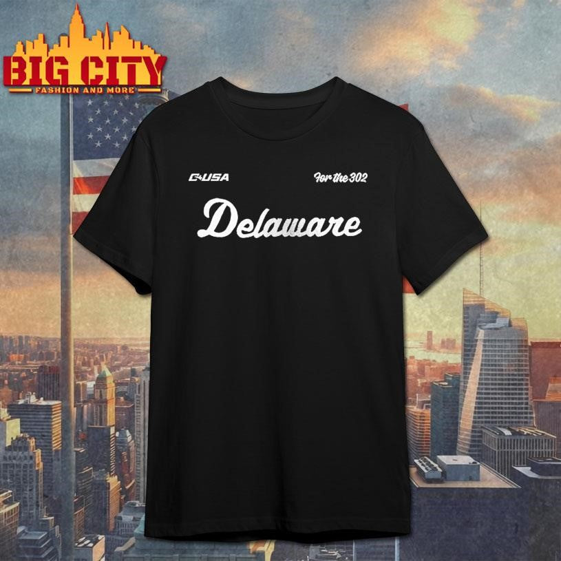 Delaware Fightin Blue Hens For The 302 Shirt Unisex T-shirt, Sweatshirt, Hoodie, Long Sleeve Tee - T-Shirt, Sweatshirt, Hoodie