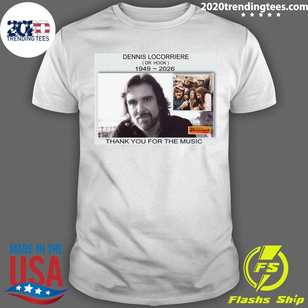 Dennis Locorriere (Dr. Hook) 1949-2026 Thank You For The Music Shirt Unisex T-shirt, Sweatshirt, Hoodie, Long Sleeve Tee - T-Shirt, Sweatshirt, Hoodie