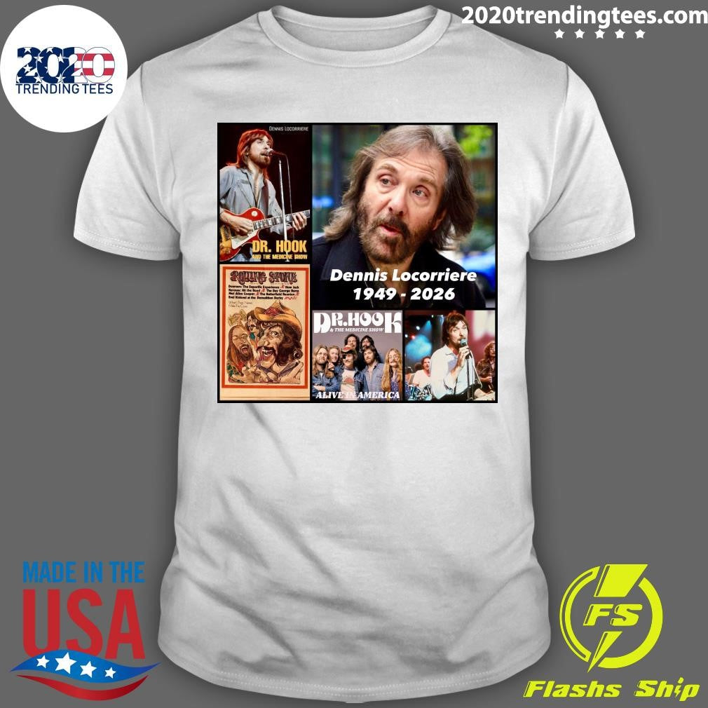 Dennis Locorriere Of Dr. Hook Has Died At 76 After Fighting Kidney Disease Shirt Unisex T-shirt, Sweatshirt, Hoodie, Long Sleeve Tee - T-Shirt, Sweatshirt, Hoodie