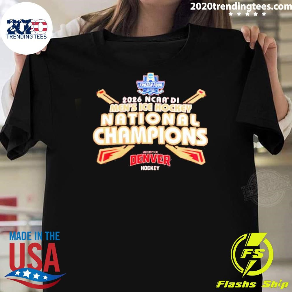 Denver Pioneers 2026 Ncaa Frozen Four National Champions Shirt Unisex T-shirt, Sweatshirt, Hoodie, Long Sleeve Tee - T-Shirt, Sweatshirt, Hoodie