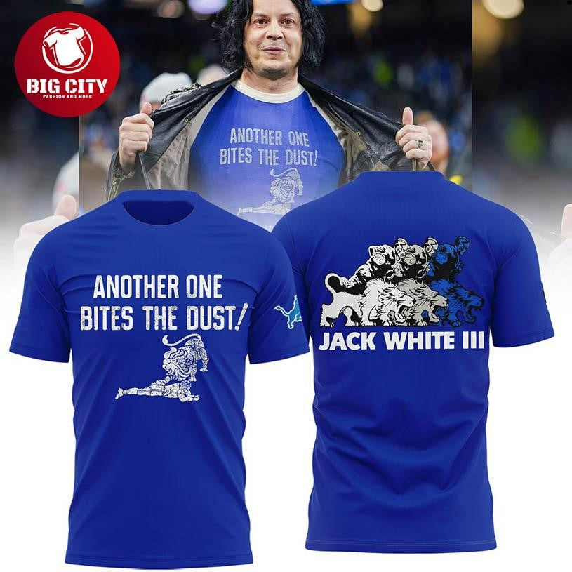 Detroit Lions Jack White Another One Bites The Dust 2025 Two Sided Shirt Unisex T-shirt, Sweatshirt, Hoodie, Long Sleeve Tee - T-Shirt, Sweatshirt, Hoodie