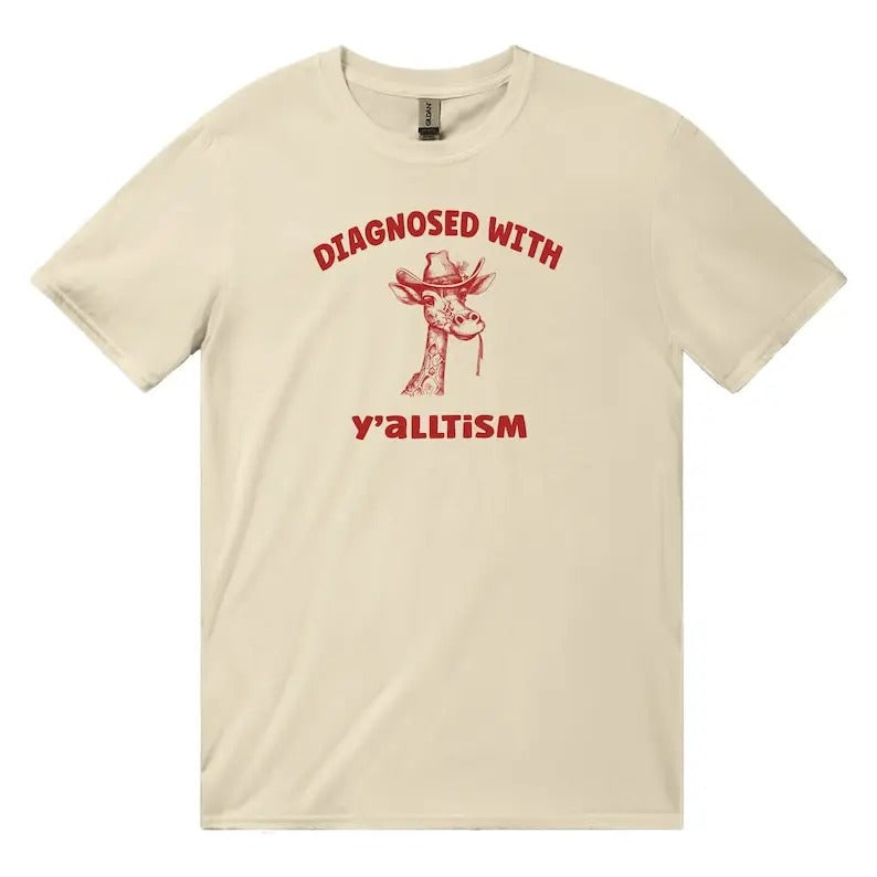 Diagnosed Y'Alltism Funny Giraffe Dumb Y2k Shirt Stupid Vintage Shirt Sarcastic Cartoon Silly Meme. Year 2000 T-Shirts, Hoodie, Sweatshirt - T-Shirt, Sweatshirt, Hoodie