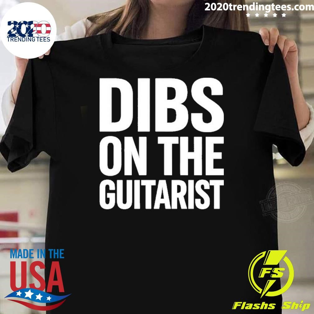 Dibs On The Guitarist Humor Shirt Unisex T-shirt, Sweatshirt, Hoodie, Long Sleeve Tee - T-Shirt, Sweatshirt, Hoodie
