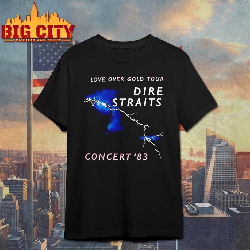 Dire Straits Love Over Gold Concert 83 Shirt Unisex T-shirt, Sweatshirt, Hoodie, Long Sleeve Tee - T-Shirt, Sweatshirt, Hoodie