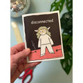 Disconnected 12 Page Zine T-Shirts, Hoodie, Sweatshirt - T-Shirt, Sweatshirt, Hoodie