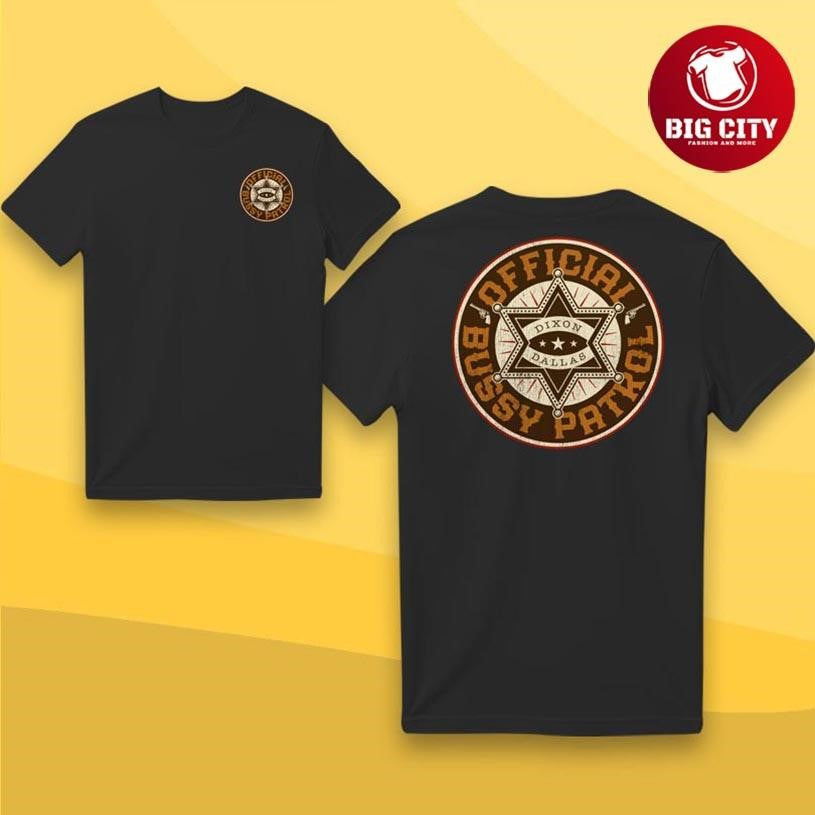 Dixon Dallas Bussy Two Sided Shirt Unisex T-shirt, Sweatshirt, Hoodie, Long Sleeve Tee - T-Shirt, Sweatshirt, Hoodie