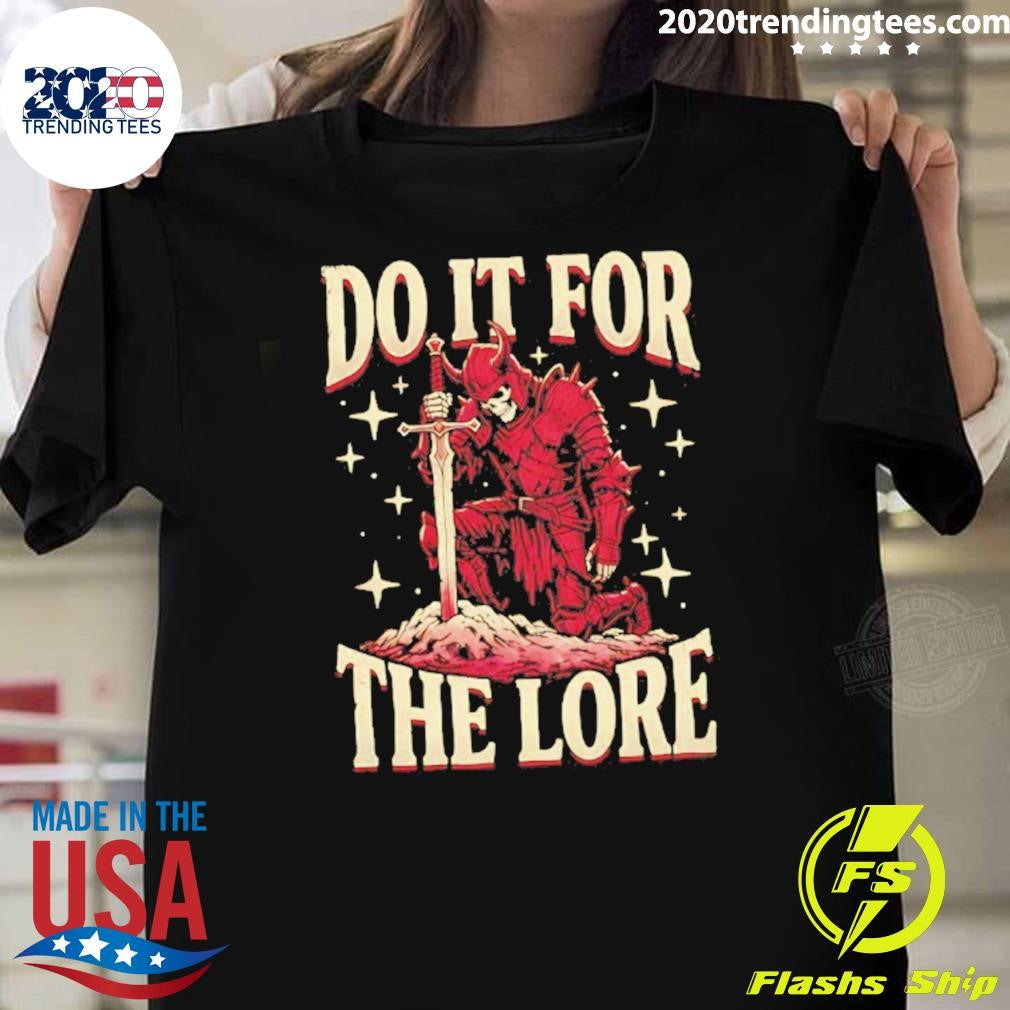 Do It For The Lore Viking Shirt Unisex T-shirt, Sweatshirt, Hoodie, Long Sleeve Tee - T-Shirt, Sweatshirt, Hoodie