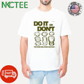 Do it or don’t the time will pass anyway clock shirt Unisex T-shirt, Sweatshirt, Hoodie, Long Sleeve Tee - T-Shirt, Sweatshirt, Hoodie