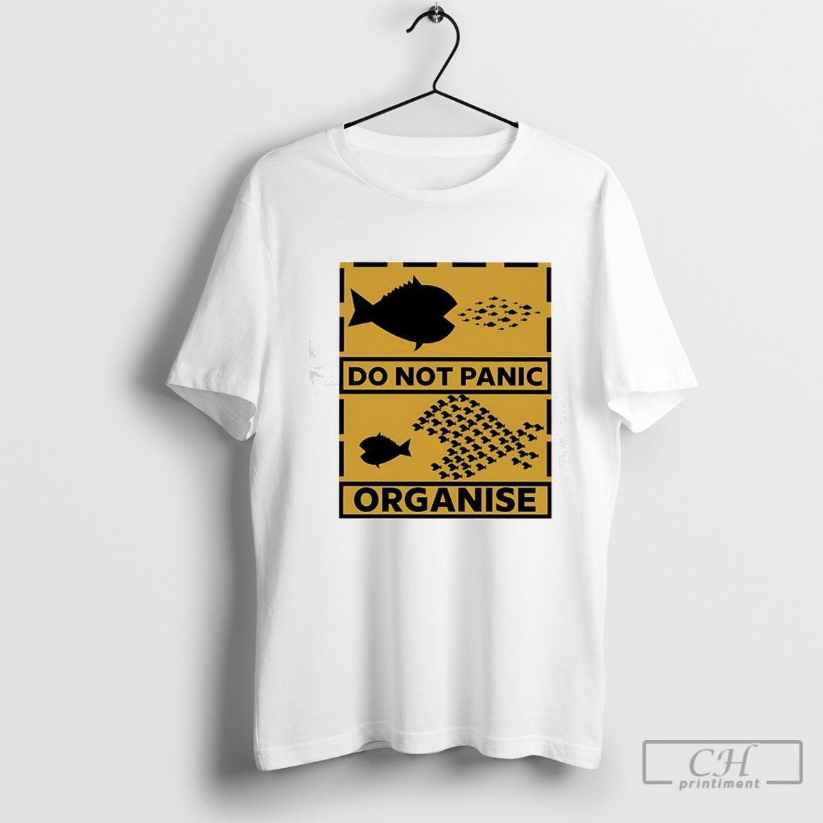Do Not Panic Organise Big Fish Eat Little Fish Shirt Sweater Unisex T-shirt, Sweatshirt, Hoodie, Long Sleeve Tee - T-Shirt, Sweatshirt, Hoodie