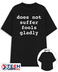 Does not suffer fools gladly shirt Unisex T-shirt, Sweatshirt, Hoodie, Long Sleeve Tee - T-Shirt, Sweatshirt, Hoodie