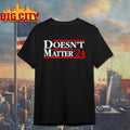 Doesn’t Matter 24 shirt Unisex T-shirt, Sweatshirt, Hoodie, Long Sleeve Tee - T-Shirt, Sweatshirt, Hoodie